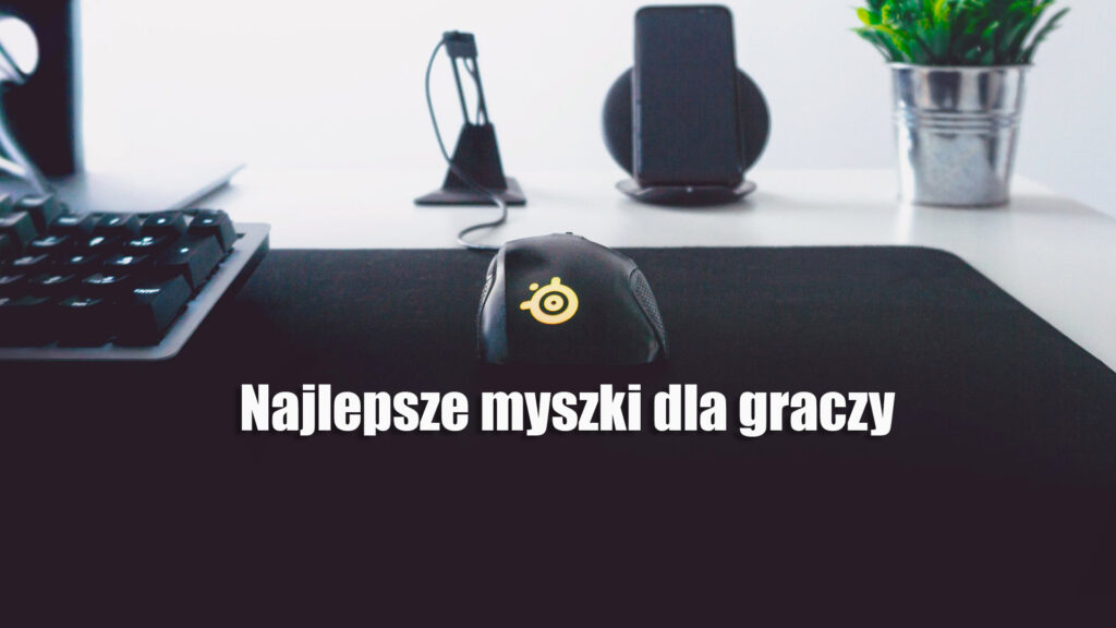 Najlepsze myszki dla graczy – wrzesień 2019