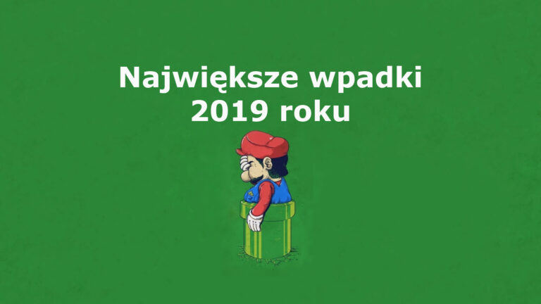 TOP 8 – największe wpadki 2019 roku!