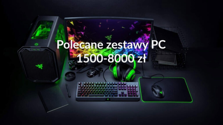 Polecane zestawy komputerowe od 1500 do 8000 zł – luty 2020