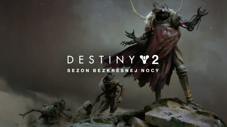 Destiny 2 – Sezon Bezkresnej Nocy wystartował