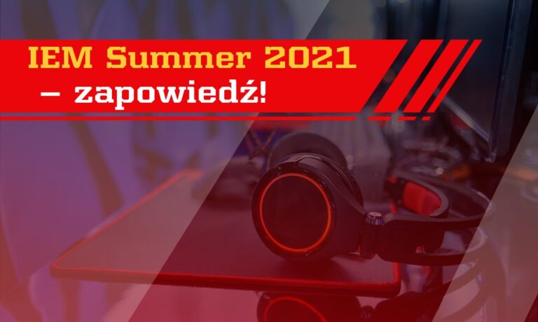 IEM Summer 2021 – zapowiedź!