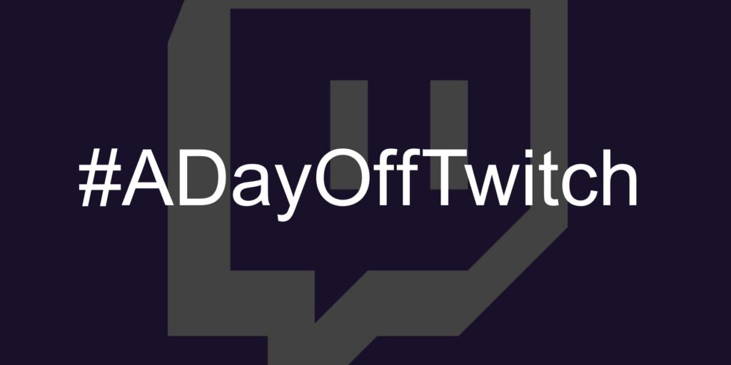 #ADayOffTwitch – protest streamerów przeciwko atakom na Twitchu