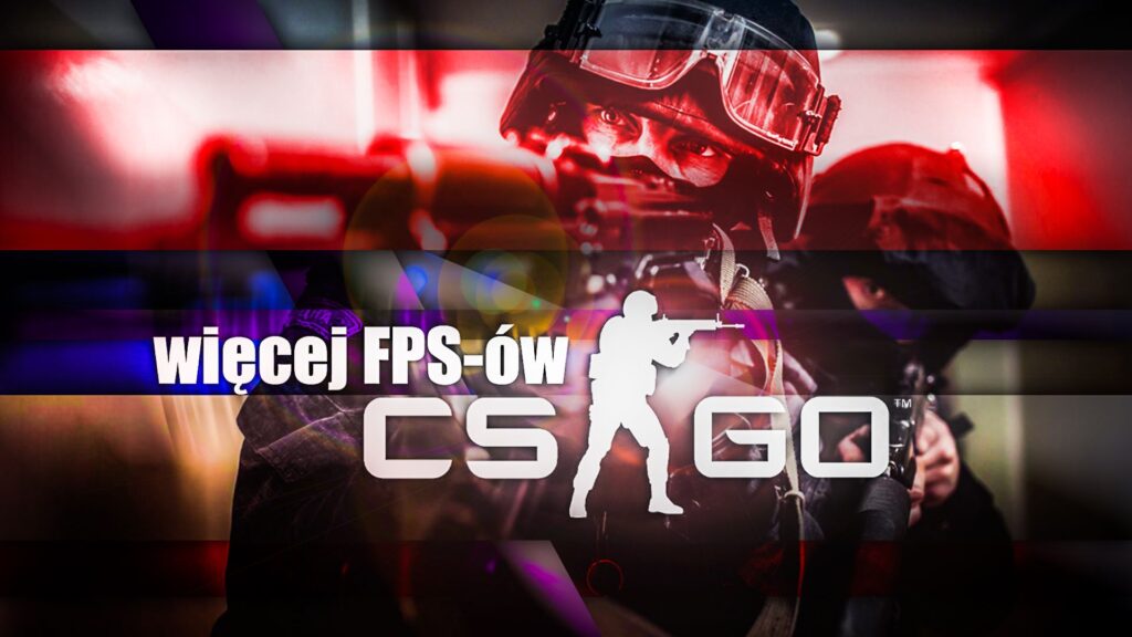 Jak zwiększyć liczbę FPS-ów w Counter-Strike: Global Offensive?