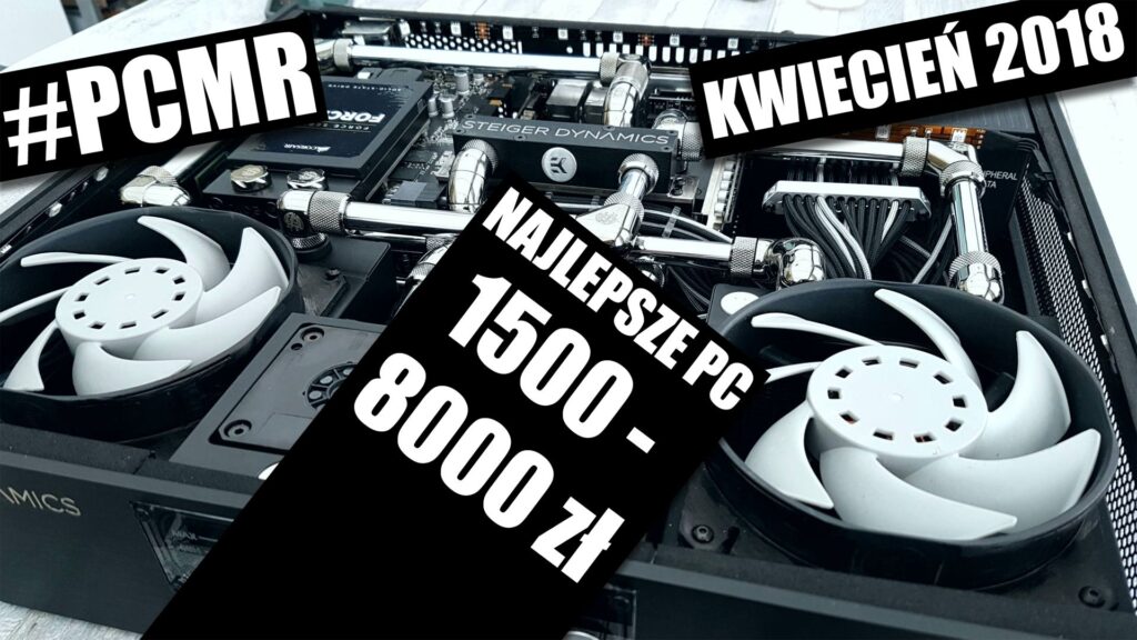Polecane zestawy komputerowe – kwiecień 2018