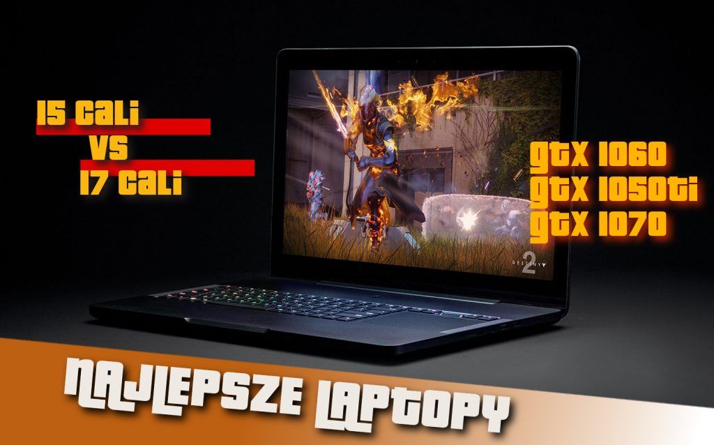 Polecane laptopy gamingowe [wakacje 2018]