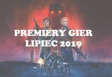 Najciekawsze premiery gier – lipiec 2019 premiery gier lipiec 2019