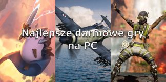 TOP 10 najlepsze darmowe gry na PC – część II Najlepsze darmowe gry na PC