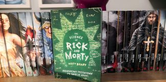 The Science of Rick and Morty – recenzja nietypowej książki The Science of Rick and Morty – nienaukowy przewodnik po świecie nauki