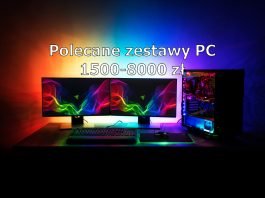 Polecane zestawy komputerowe od 1500 do 8000 zł – grudzień 2019 Polecane zestawy PC - grudzień 2019