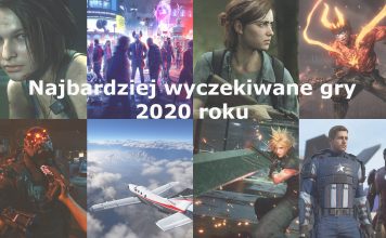 TOP 10 – najbardziej wyczekiwane gry 2020 roku Najbardziej wyczekiwane gry 2020 roku