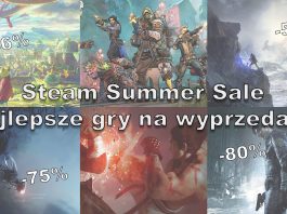 Steam Summer Sale – co warto kupić na wyprzedaży? Steam Summer Sale - co warto kupić na wyprzedaży