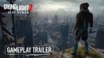 Dying Light 2 z nowymi fragmentami gameplay, datą premiery i wersjami Dying Light 2