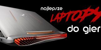 Najlepsze laptopy do gier – styczeń 2018