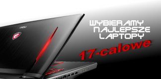Najlepsze 17-calowe laptopy do gier – marzec 2018