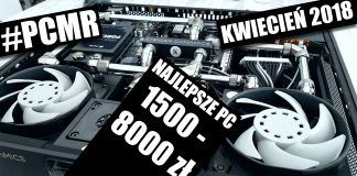 Polecane zestawy komputerowe – kwiecień 2018
