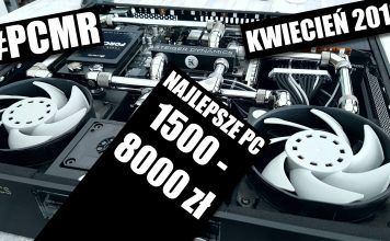 Polecane zestawy komputerowe – kwiecień 2018