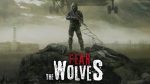 Early Access Fear The Wolves opóźniony
